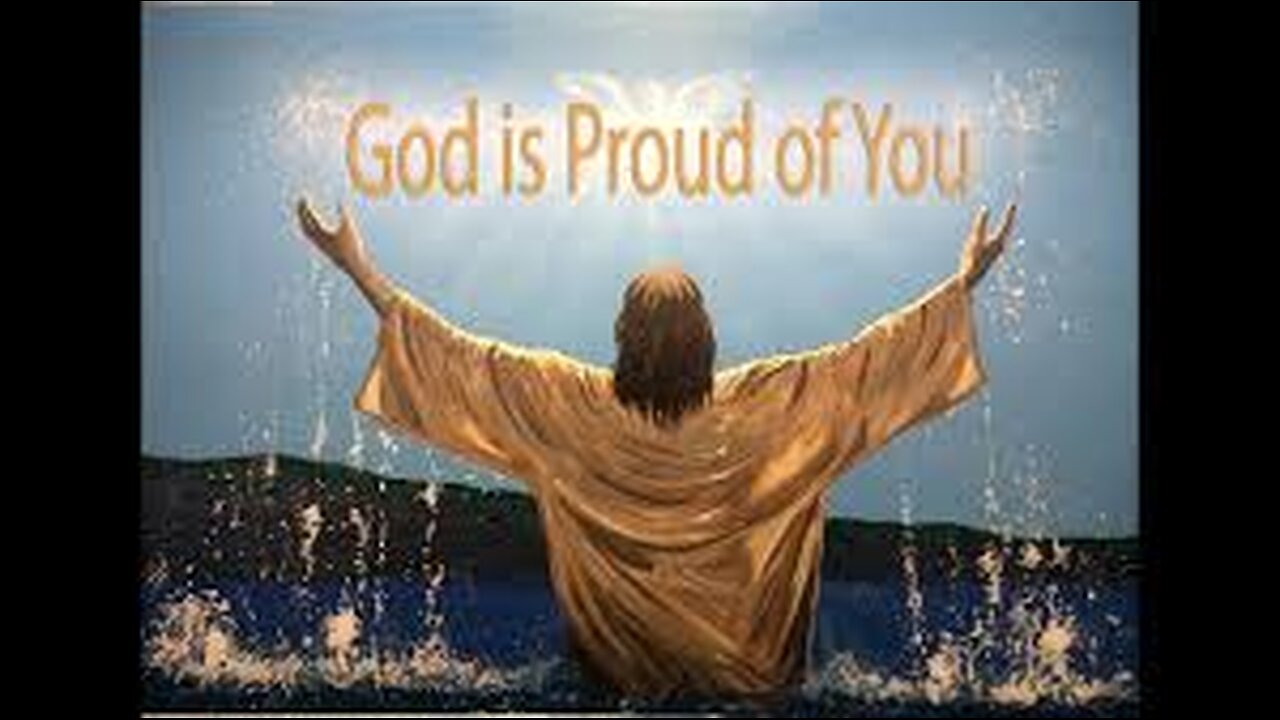 Prophetic Word God is Proud of You