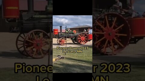 50th Anniversary Pioneer Power Le Sueur Minnesota August 2023