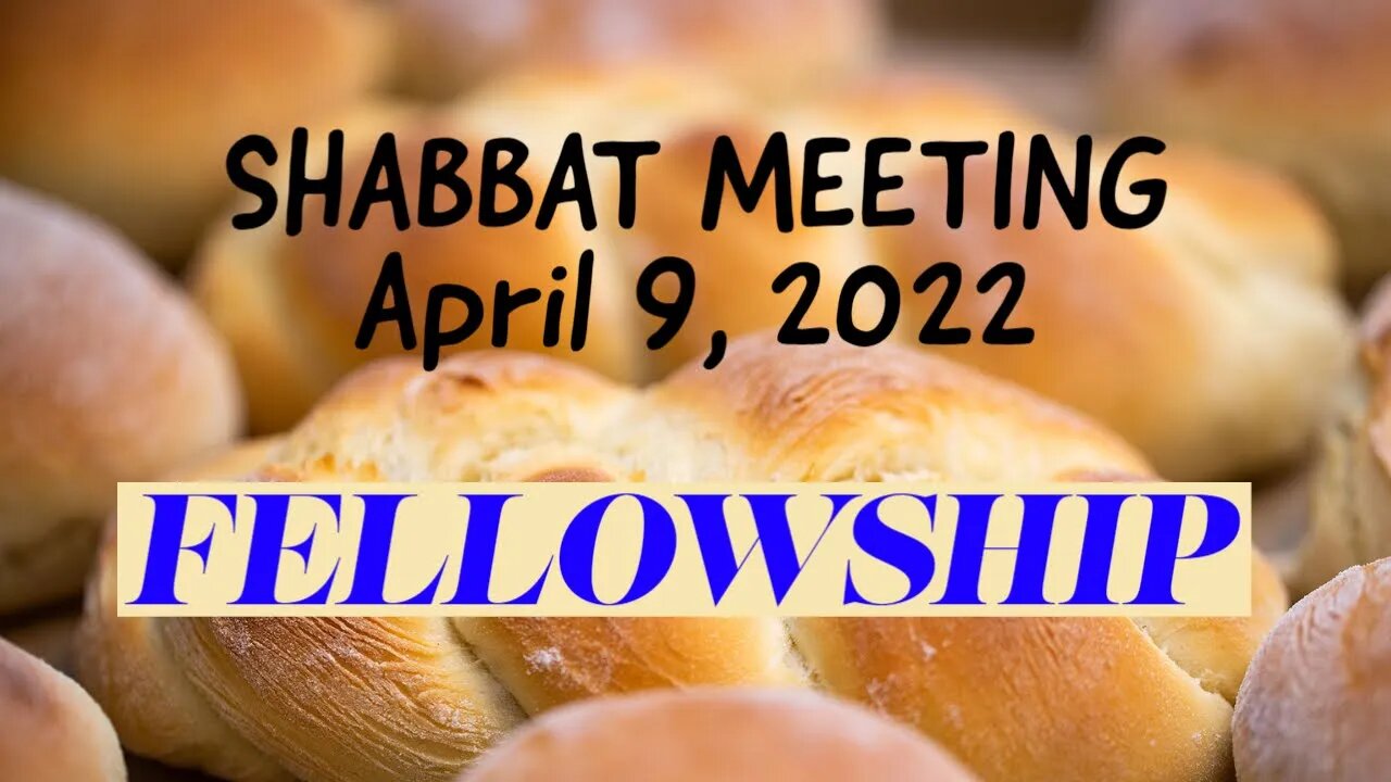 Shabbat Meeting April 9, 2022 - with Christopher Enoch