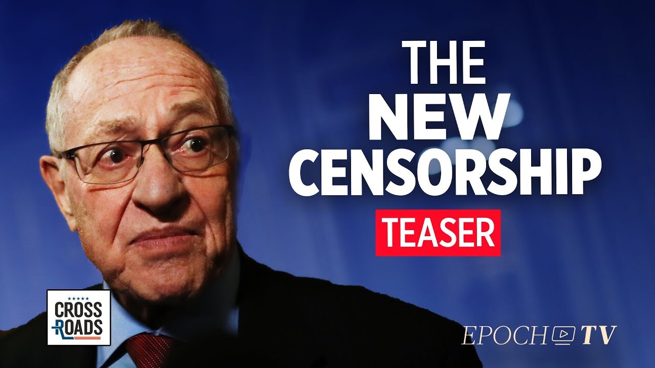 Government Is Using Big Tech to Sidestep the Constitution On Censorship—Interview w. Alan Dershowitz