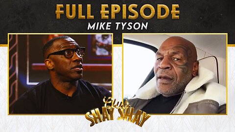 Mike Tyson: My mother dying was one of the best things to happen to me | CLUB SHAY SHAY