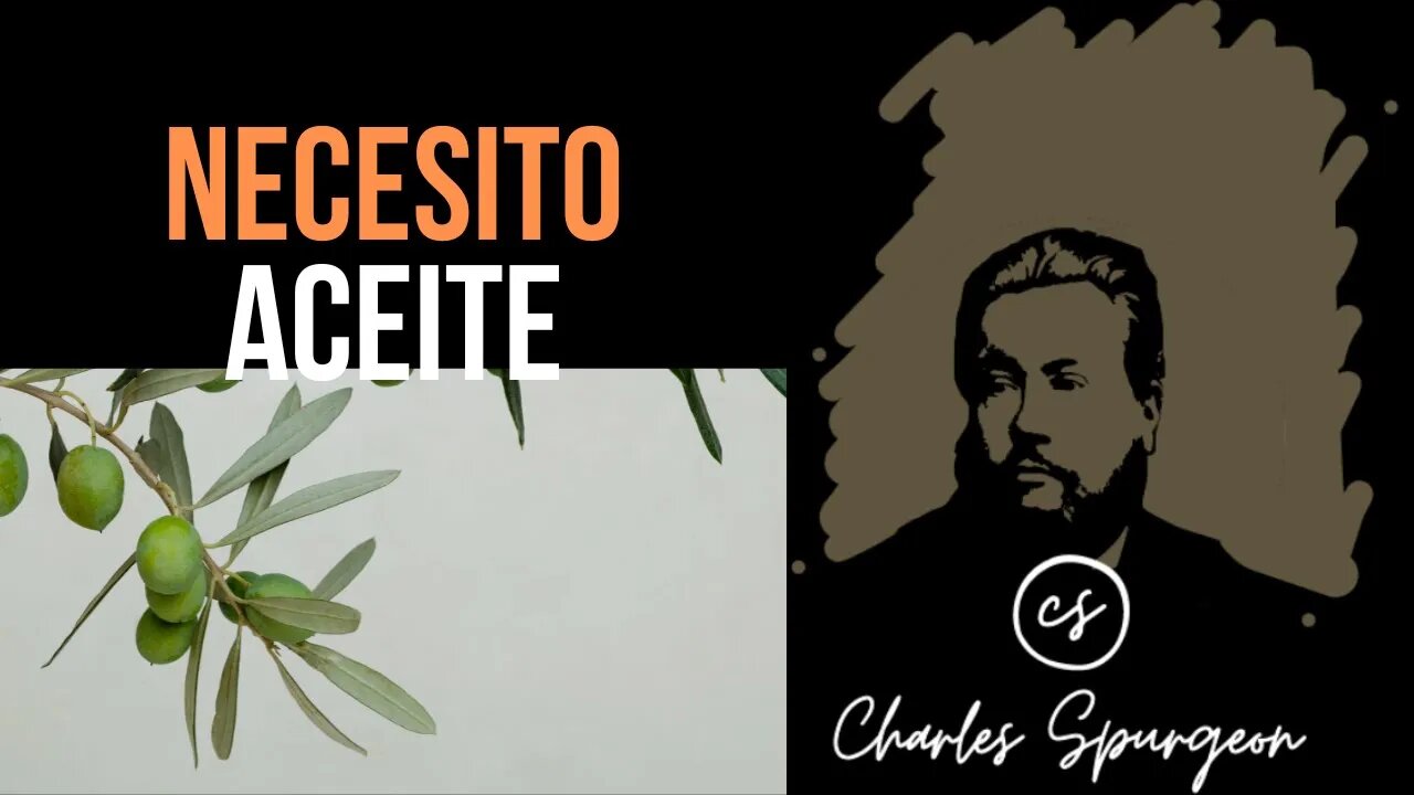 Necesito aceite (Éxodo 25:6) Devocional de hoy Charles Spurgeon