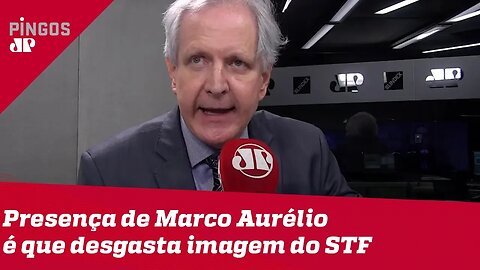 Augusto Nunes: Marco Aurélio desgasta imagem do STF