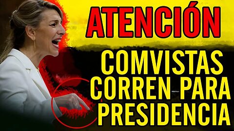 😧Atención. C0MVlSTAS corren para presidencia😧