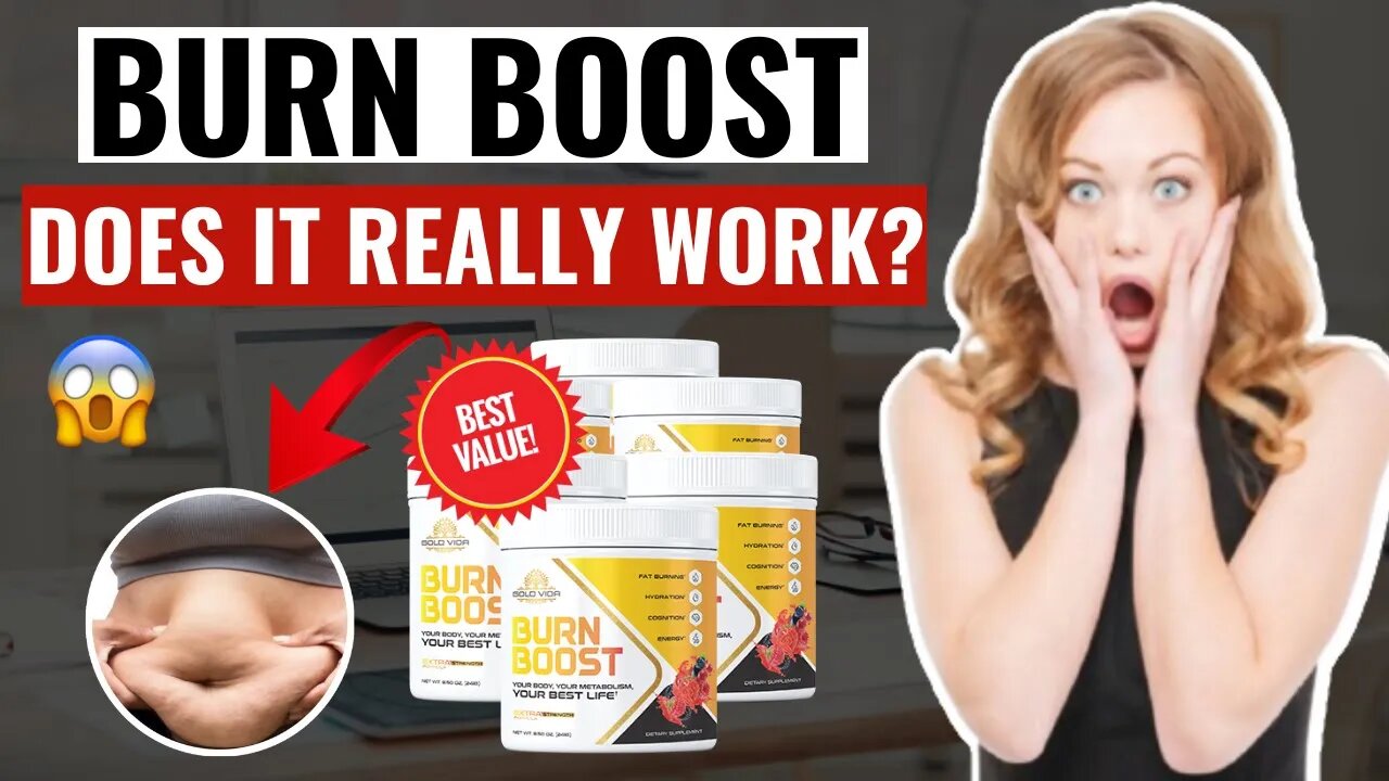 BURN BOOST SUPPLEMENT - Does Burn Boost Supplement Really Work? (My In-Depth Burn Boost Review)