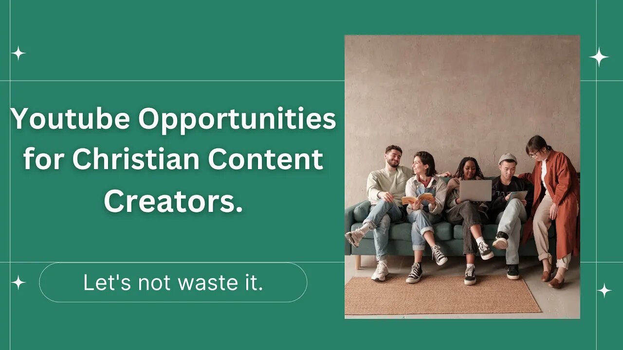 The Power of YouTube for Christian Content Creators. Let's maximize the opportunity.