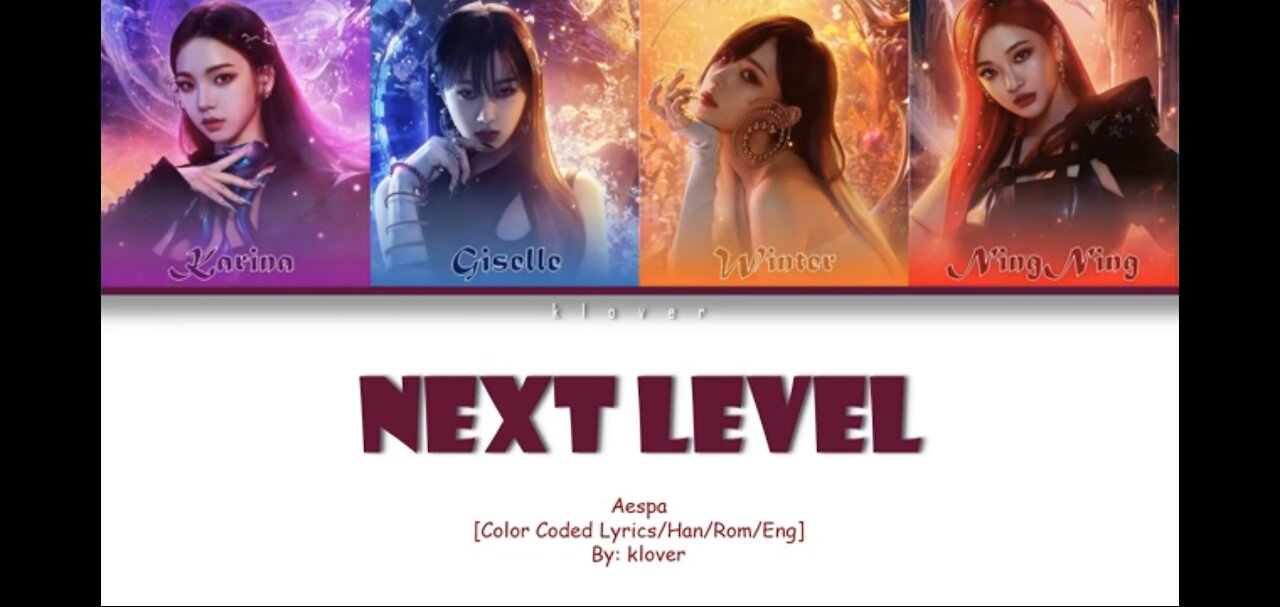 aespa Next Level (Color Coded Lyrics/Han/Rom/Eng)