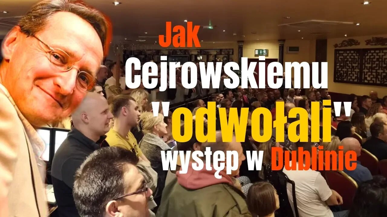 CZY CEJROWSKIEMU "ODWOŁALI" WYSTĘP DUBLINIE? 2019/09/06