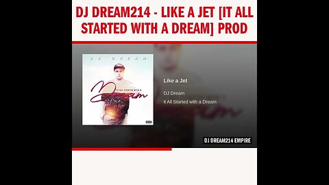 Dj Dream214 - Like a Jet [It All Started With A Dream] Prod