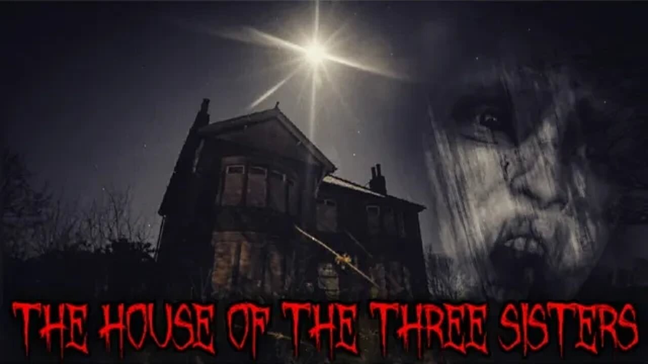 WHERE IS THE BODY THE HOUSE OF THE THREE SISTERS POLTERGEIST ACTIVITY!!!