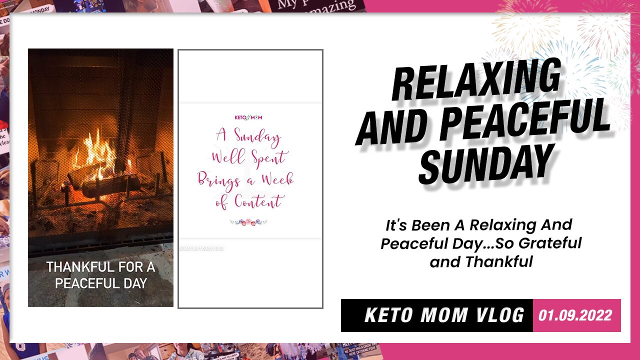 Relaxing And Peaceful Sunday...Thankful| Keto Mom Vlog