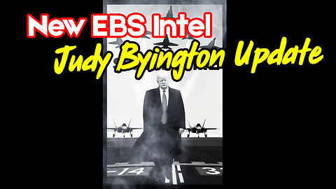 New EBS Intel - Judy Byington Update