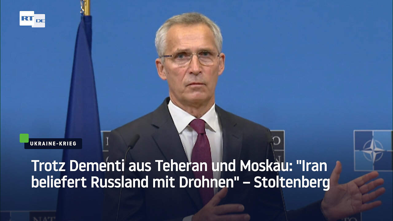 Trotz Dementi aus Teheran und Moskau: "Iran beliefert Russland mit Drohnen" – Stoltenberg