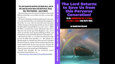 THE LORD RETURNS TO SAVE US FROM THIS PERVERSE GENERATION
