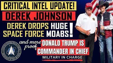 DEREK JOHNSON CRITICAL INTEL 10/6! DROPS MEGA MAGA SPACEFORCE MOABS & MORE PROOF TRUMP IS STILL CIC!