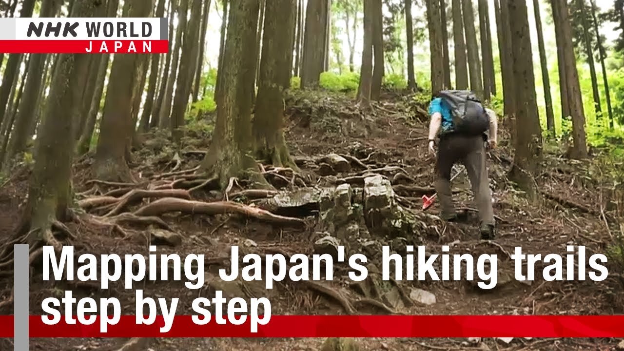 Mapping Japan's hiking trails step by stepーNHK WORLD-JAPAN NEWS