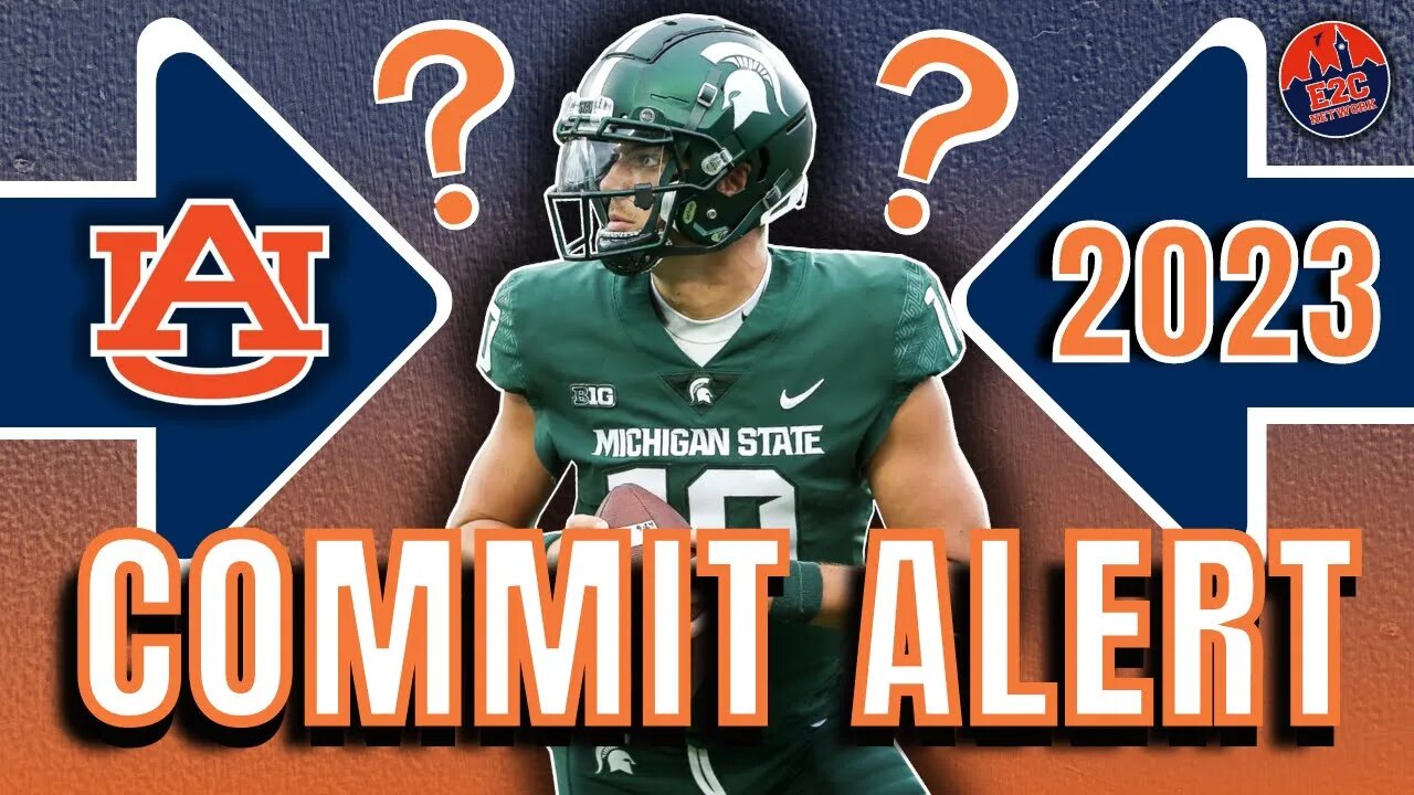 COMMIT ALERT | Payton Thorne to Auburn Football | WHAT IT MEANS?