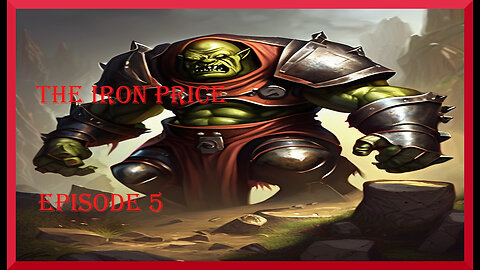 The Iron Price Episode 5