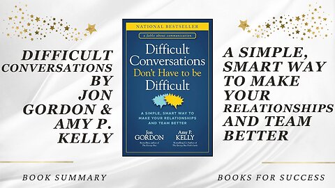 Difficult Conversations Don't Have to Be Difficult: Make Your Relationships Better by Jon Gordon