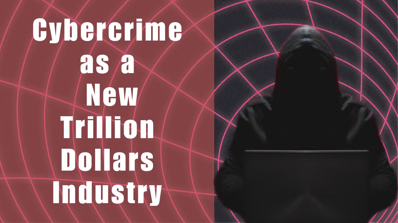 The Cybercrime Gold Rush: Unveiling a Trillion-Dollar Underworld.