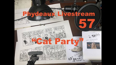 Phydeaux Livestream #57 "Cat Party"