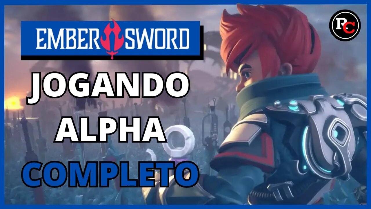 Ember Sword: Gameplay do Alpha Test do jogo mais aguardado do ano!