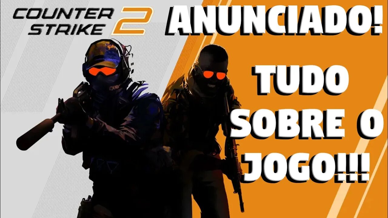 COUNTER STRIKE 2: TUDO O QUE SABEMOS SOBRE O NOVO JOGO DA VALVE!!!