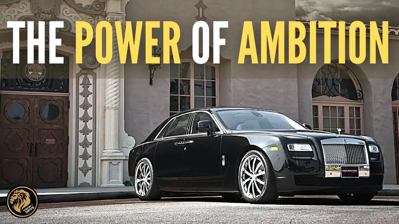 Why AMBITION Is The KEY TO SUCCESS | ACHIEVE ANYTHING YOU DESIRE!