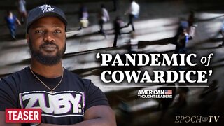 ‘Pandemic of Cowardice’—Zuby on Transgender Athletes in Women’s Sports, COVID Disinfo | TEASER