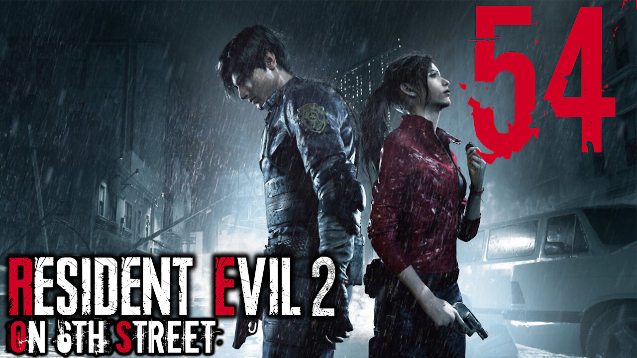 Resident Evil 2 on 6th Street Part 54