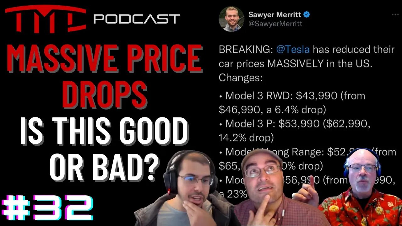 Tesla Price Drops - Is this good or bad for the company? | Tesla Motors Club Podcast #32