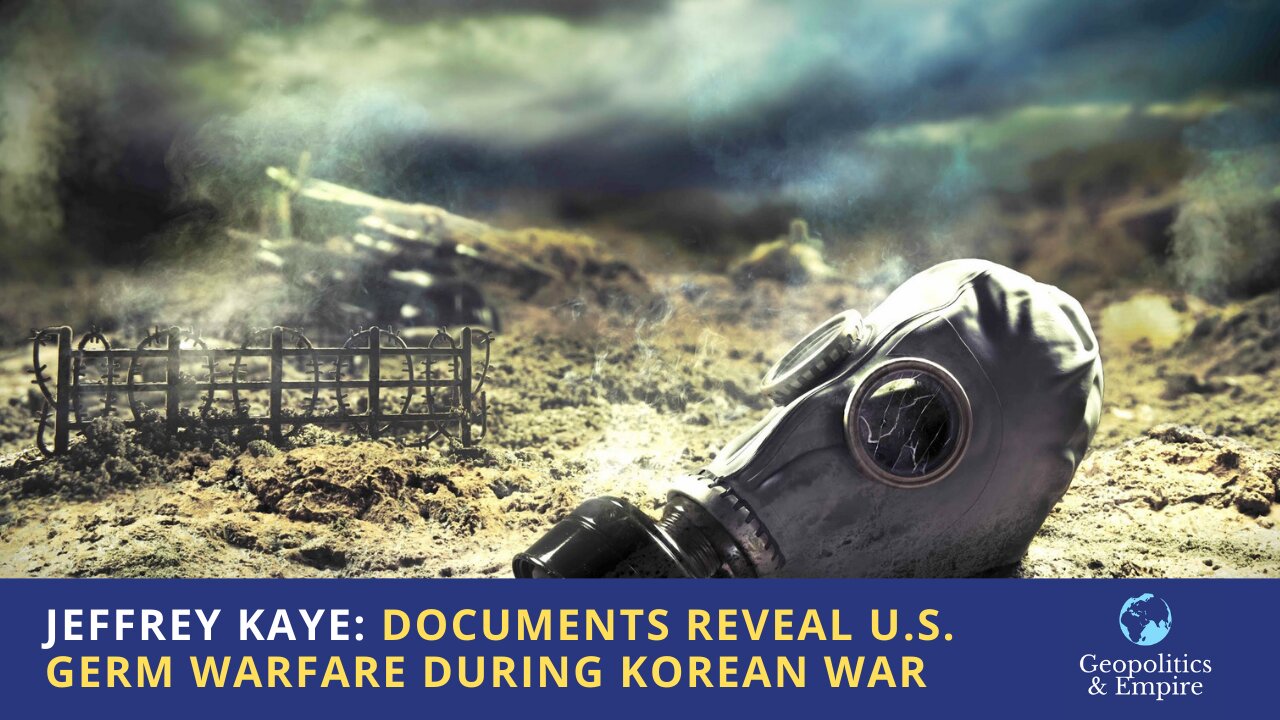 Jeffrey Kaye: Documents Reveal U.S. Germ Warfare During Korean War