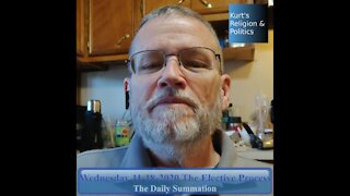 20201118 The Elective Process - The Daily Summation