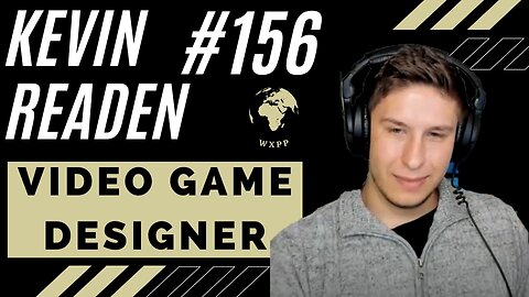 Kevin Readen (Video Game Designer) #156 #podcast #explore