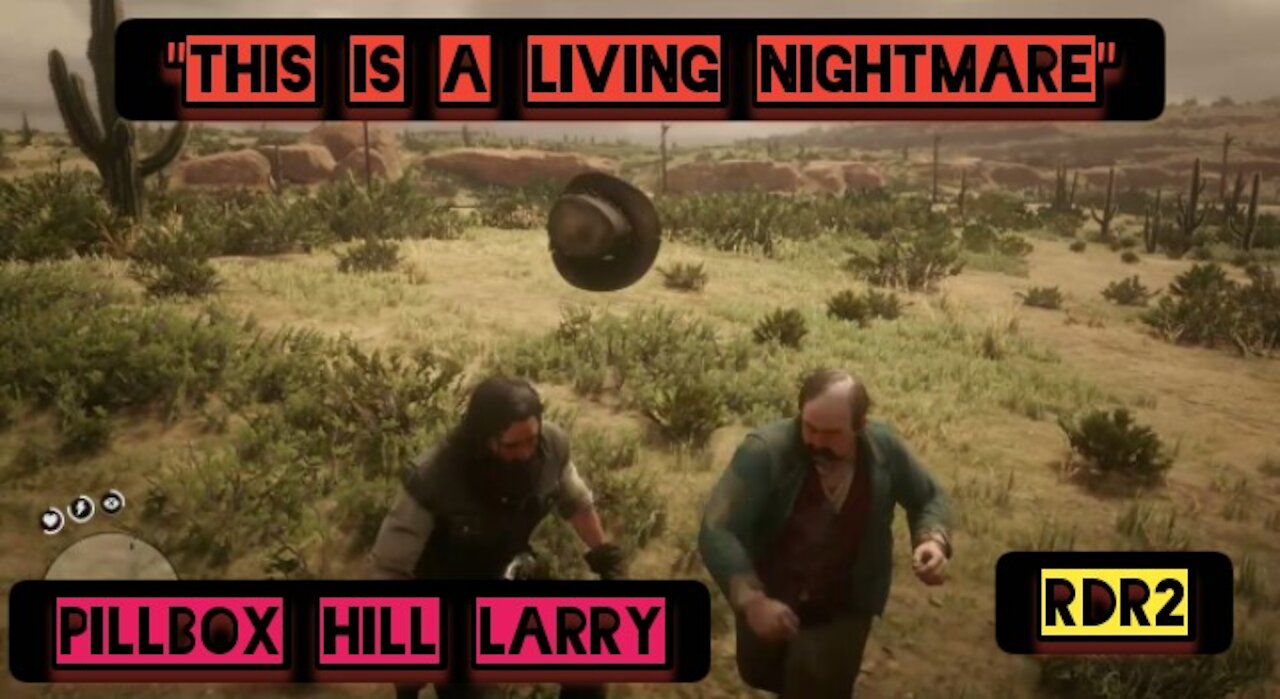 "This is a living nightmare" — Red Dead Redemption 2