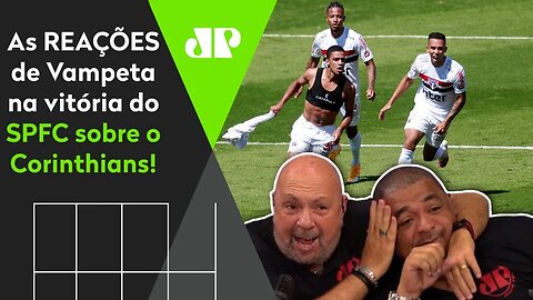 "CHORA, VAMP!" OLHA como Vampeta REAGIU a São Paulo 2 x 1 Corinthians!