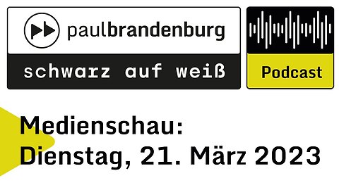 Medienschau: Dienstag, 21. März 2023