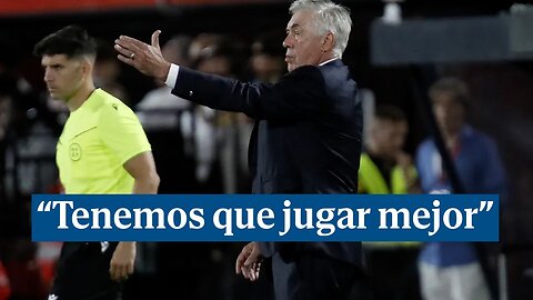 Ancelotti No hay excusas, tenemos que jugar mejor