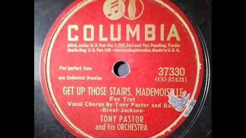 Tony Pastor and His Orchestra – Get Up Those Stairs, Mademoiselle