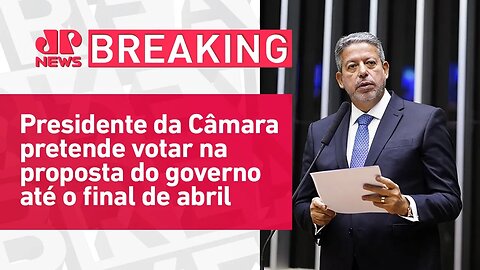 Arthur Lira fala em “ajustes” para aprovar novo arcabouço fiscal | BREAKING NEWS
