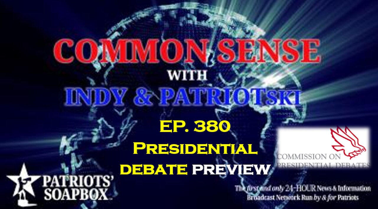 Ep. 380 Presidential Debate Preview