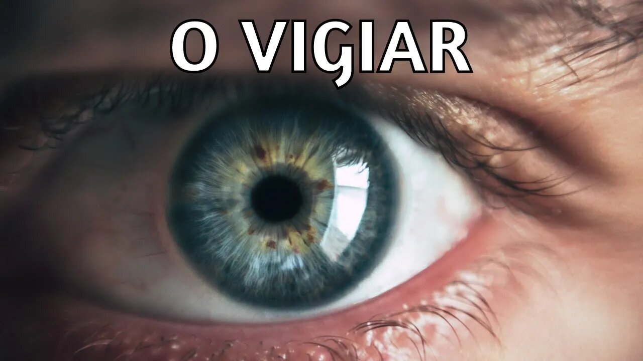 O VIGIAR - MOMENTO DE REFLEXÃO PASTOR ZELÚ