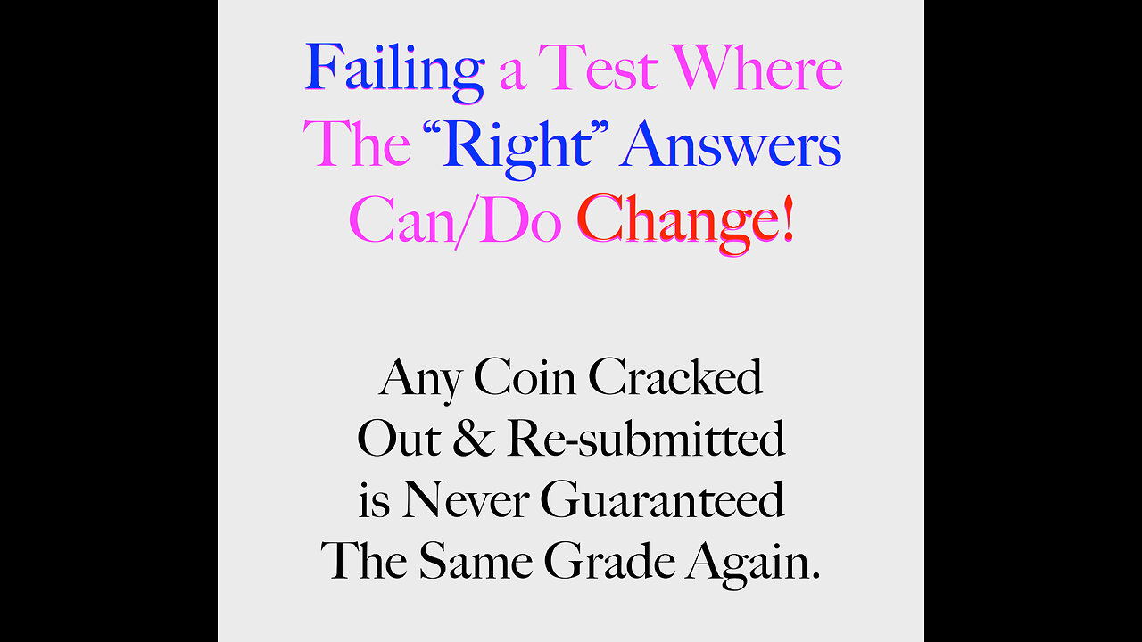 Educational: Marketing propaganda - Coin Grading Test FAIL - Tested...but no correct answers exist!