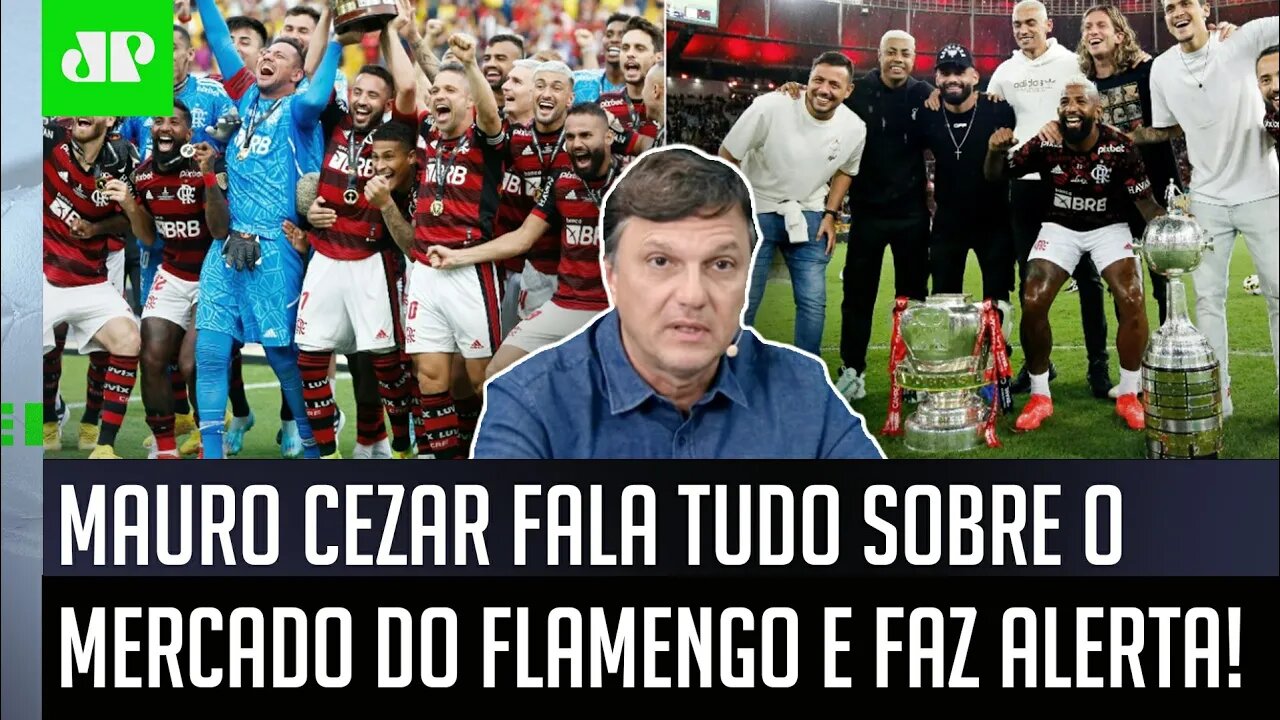 "TÁ NA HORA de o Flamengo PARAR com ESSA..." Mauro Cezar FALA TUDO sobre o MERCADO para 2023!