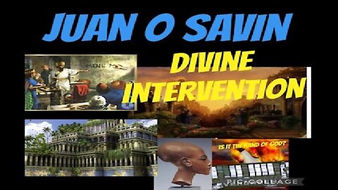 Juan O' Savin: Divine Intervention! - Must See Video!!