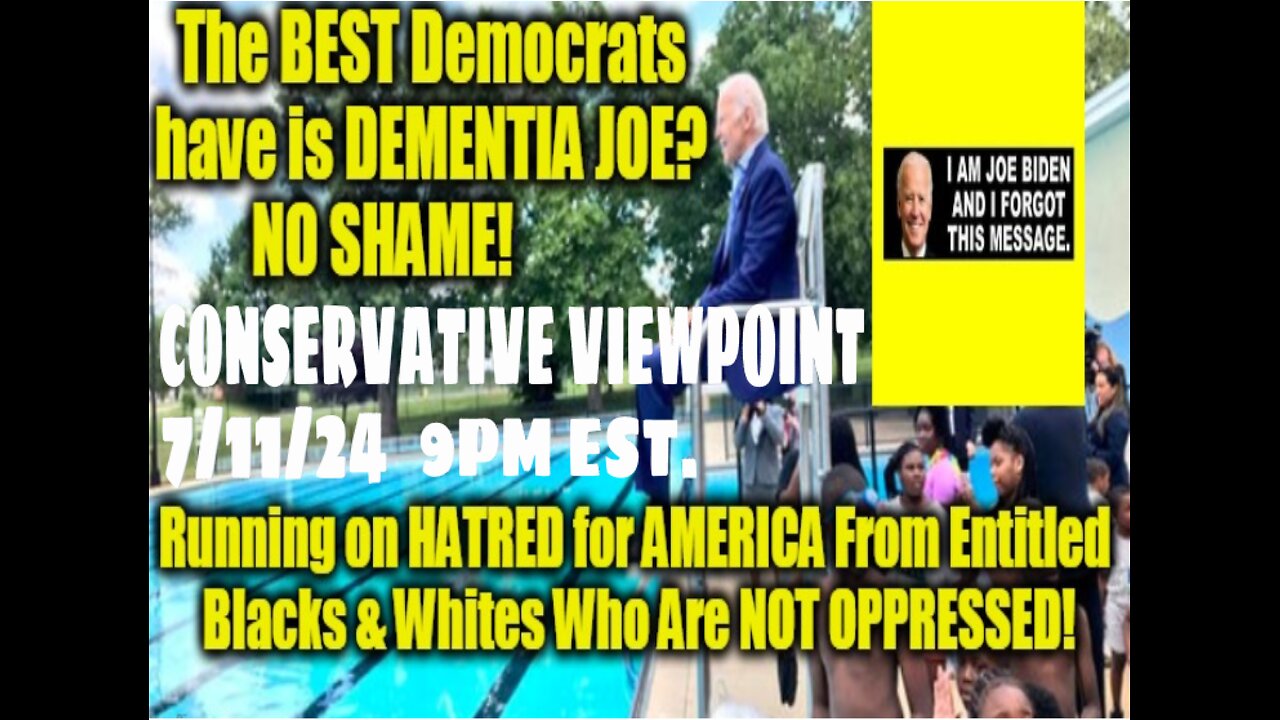 THE BEST DEMOCRATS CAN DO IS DEMENTED JOE BIDEN: THEY RUN ON HATE AND VIOLENCE IT HAS TO BE STOPPED