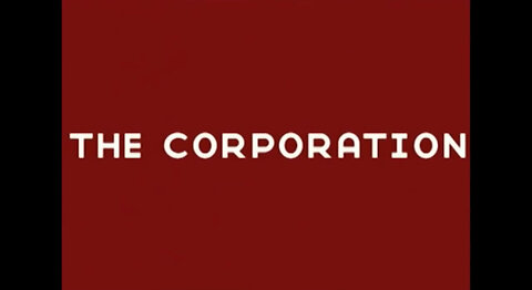 The Corporation (2003) - Why corporations operate like psychopaths - Documentary