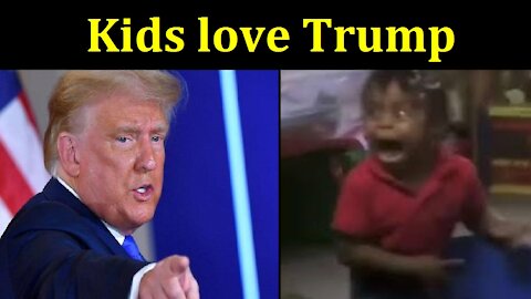 Kids love Donald Trump