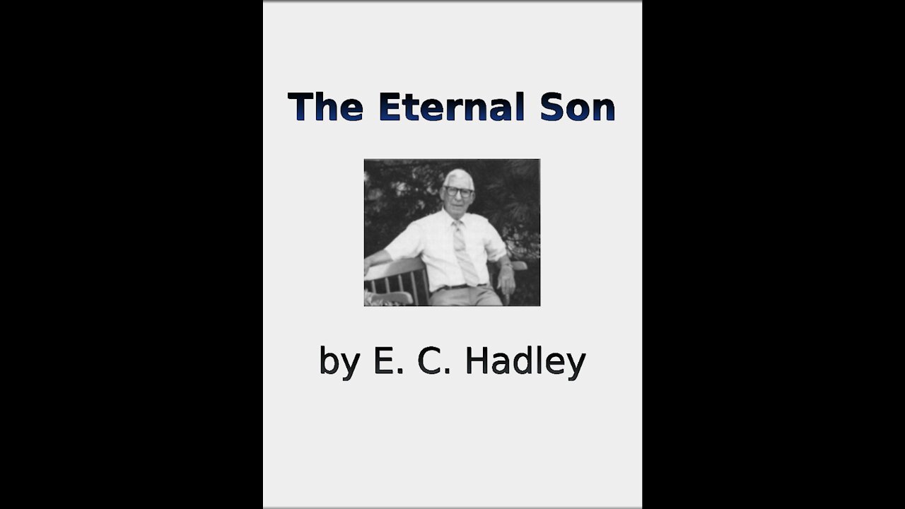 The Eternal Son, by E C Hadley