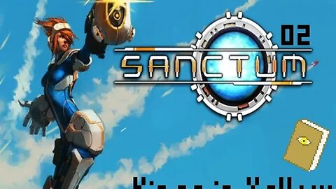 Sanctum [Tower Defense FPS]: ep2 - The Bridge (1/2)